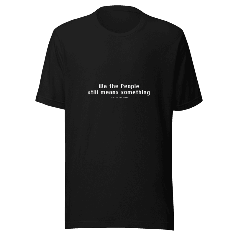 We the People still means something